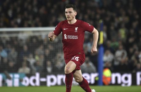 Liverpool's Andrew Robertson during the English Premier League soccer match between Leeds United and Liverpool at Elland Road in Leeds, England, Monday, April 17, 2023. (AP Photo/Rui Vieira)