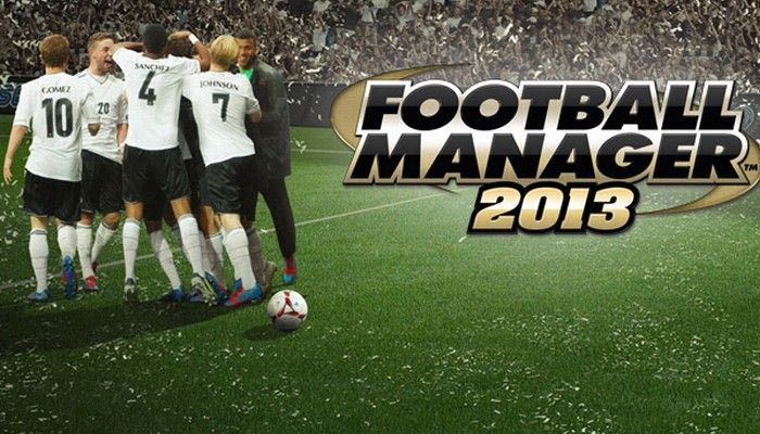 Football Manager 2013: “Ένα από τα καλύτερα Sports Games που έχουν κυκλοφορήσει ποτέ!”