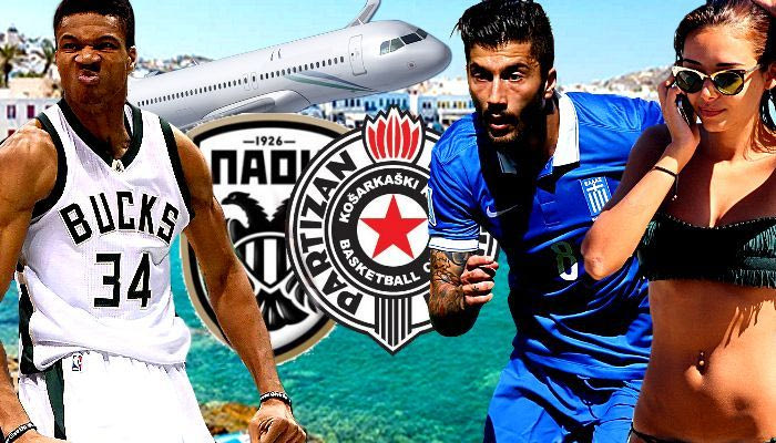 H Παρτιζάν στην Τούμπα, οι διακοπές στη Μύκονο και οι πιλότοι Αντετοκούνμπο